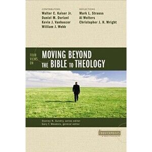 FOUR VIEWS ON MOVING BEYOND THE BIBL... by GUNDRY STANLEY N Paperback / softback